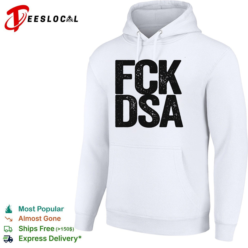 Fck DSA Shirt
