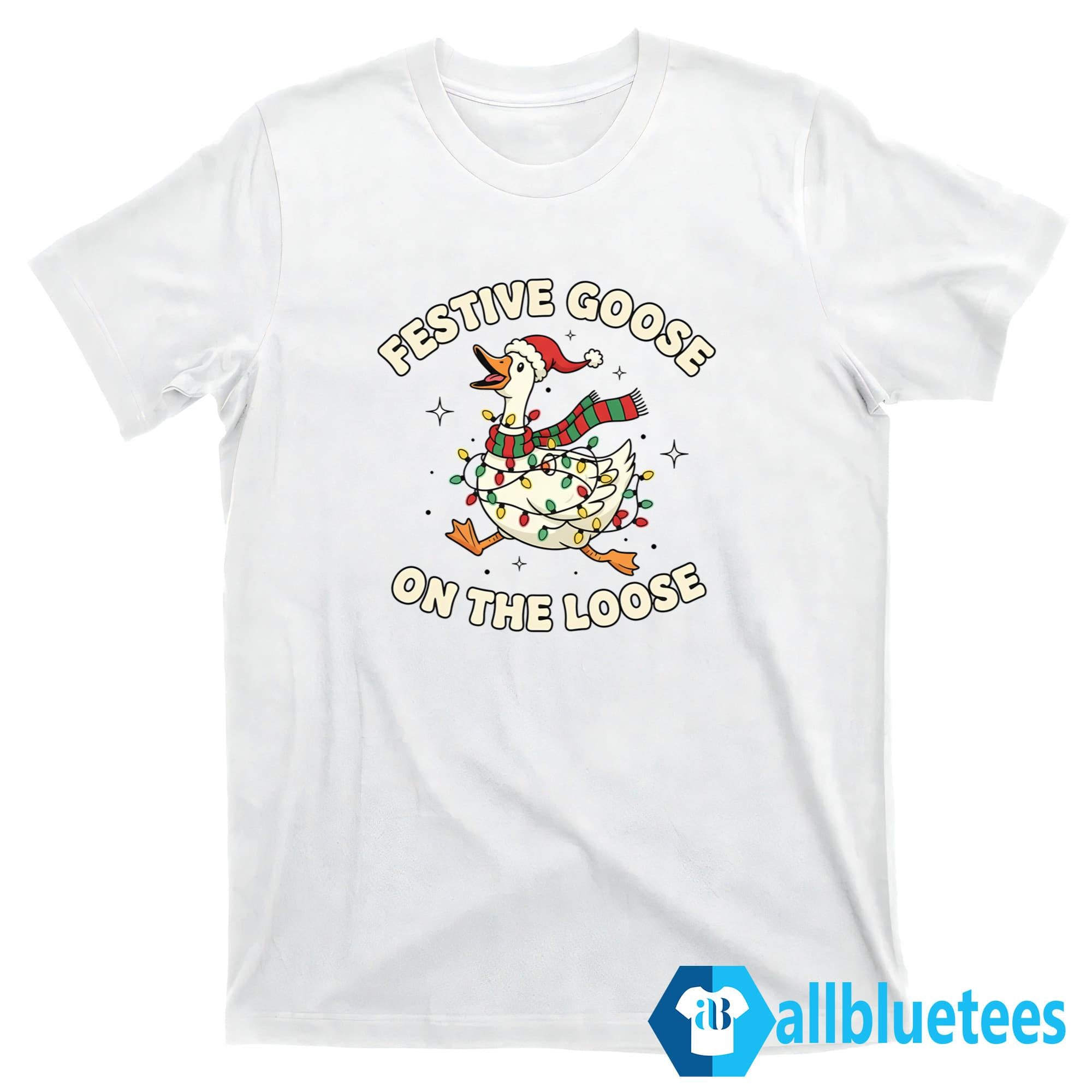 Festive Goose On The Loose Christmas Shirt