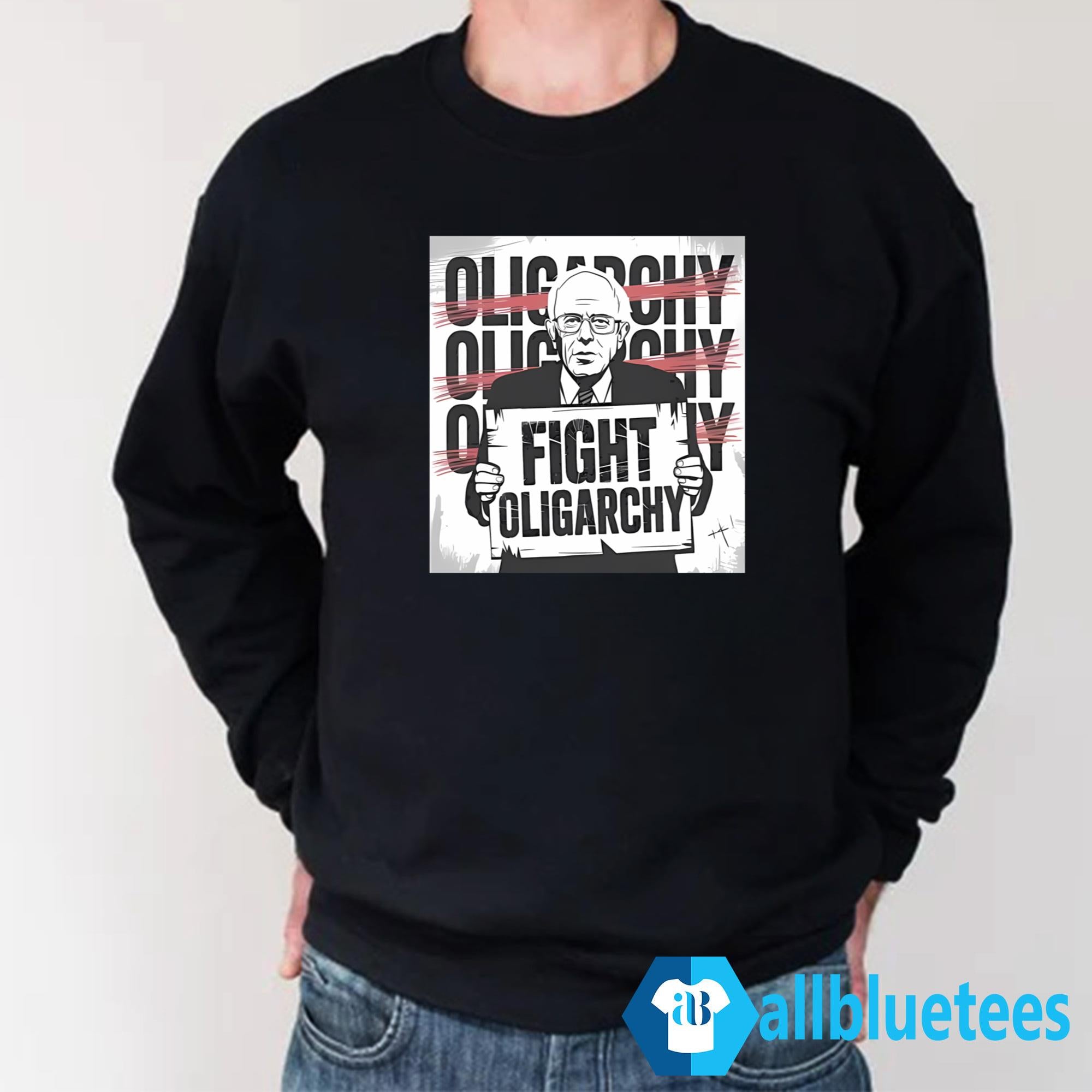 Bernie Sanders Fight Oligarchy Shirt