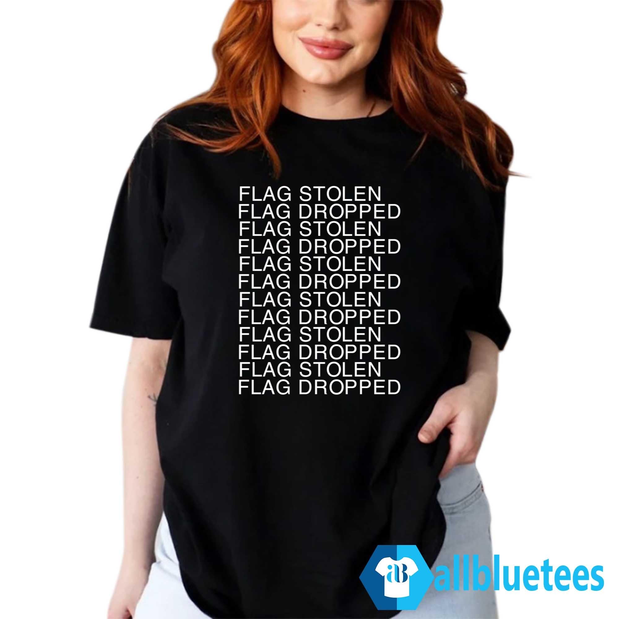 Flag Stolen Flag Dropped Shirt