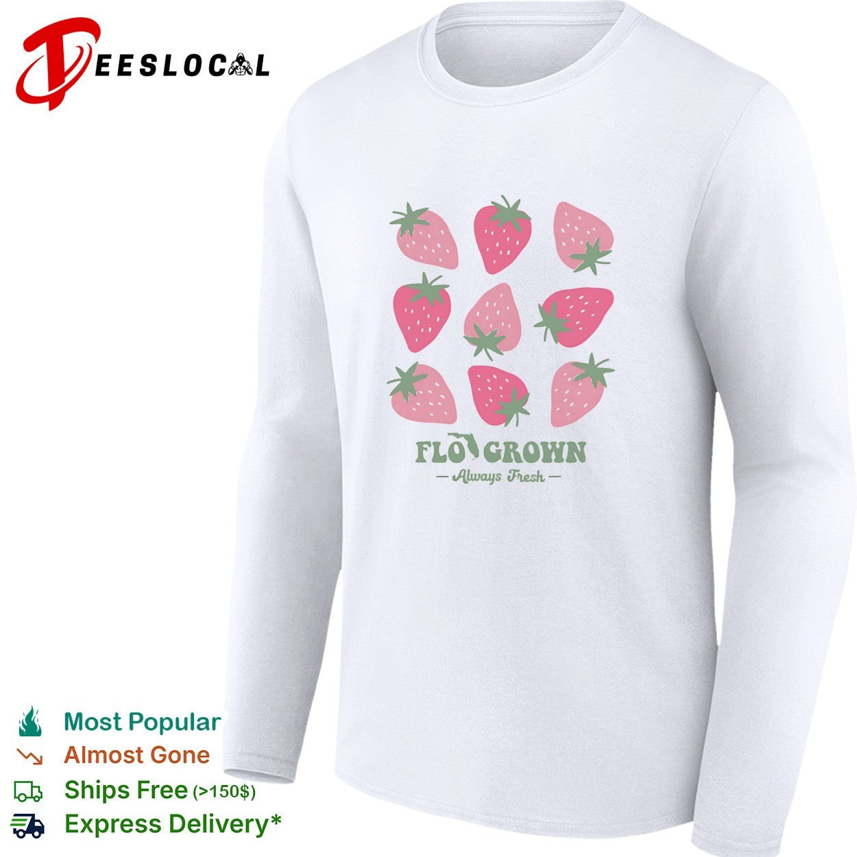 Florida grown strawberries always fresh shirt