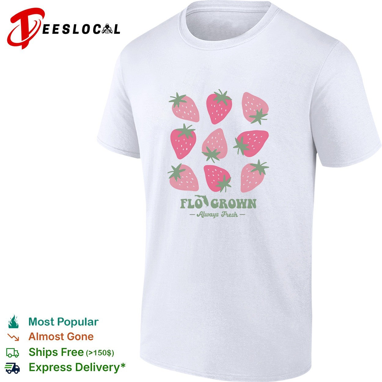 Florida grown strawberries always fresh shirt