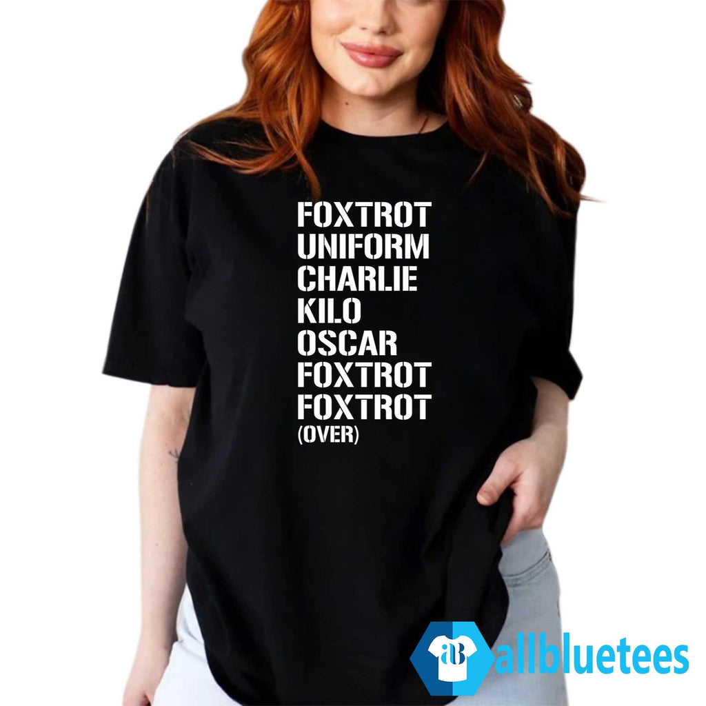 Foxtrot Uniform Charlie Kilo Oscar Foxtrot Foxtrot Shirt