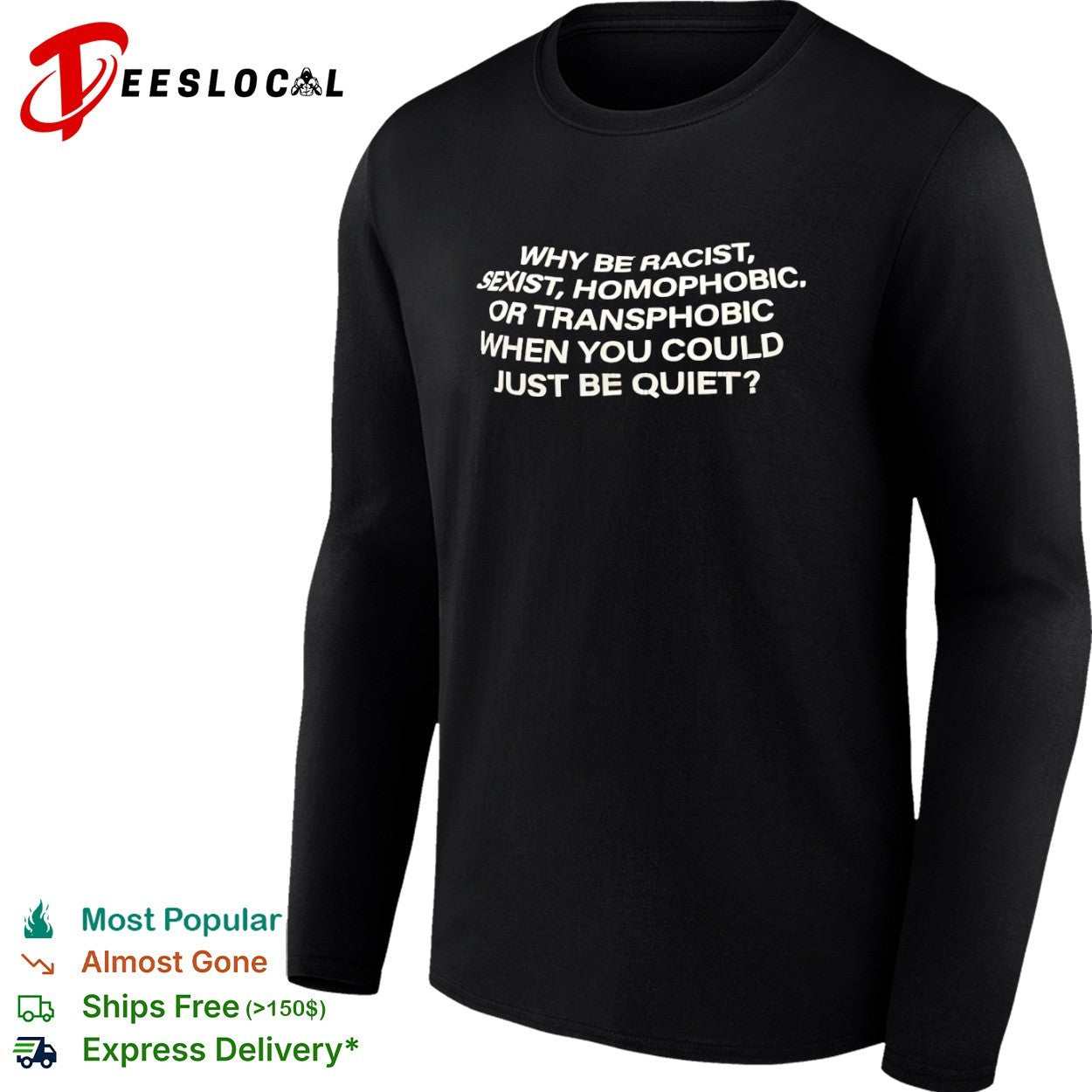 Frank Ocean why be racist sexist homophobic or transphobic when you could just be quiet shirt