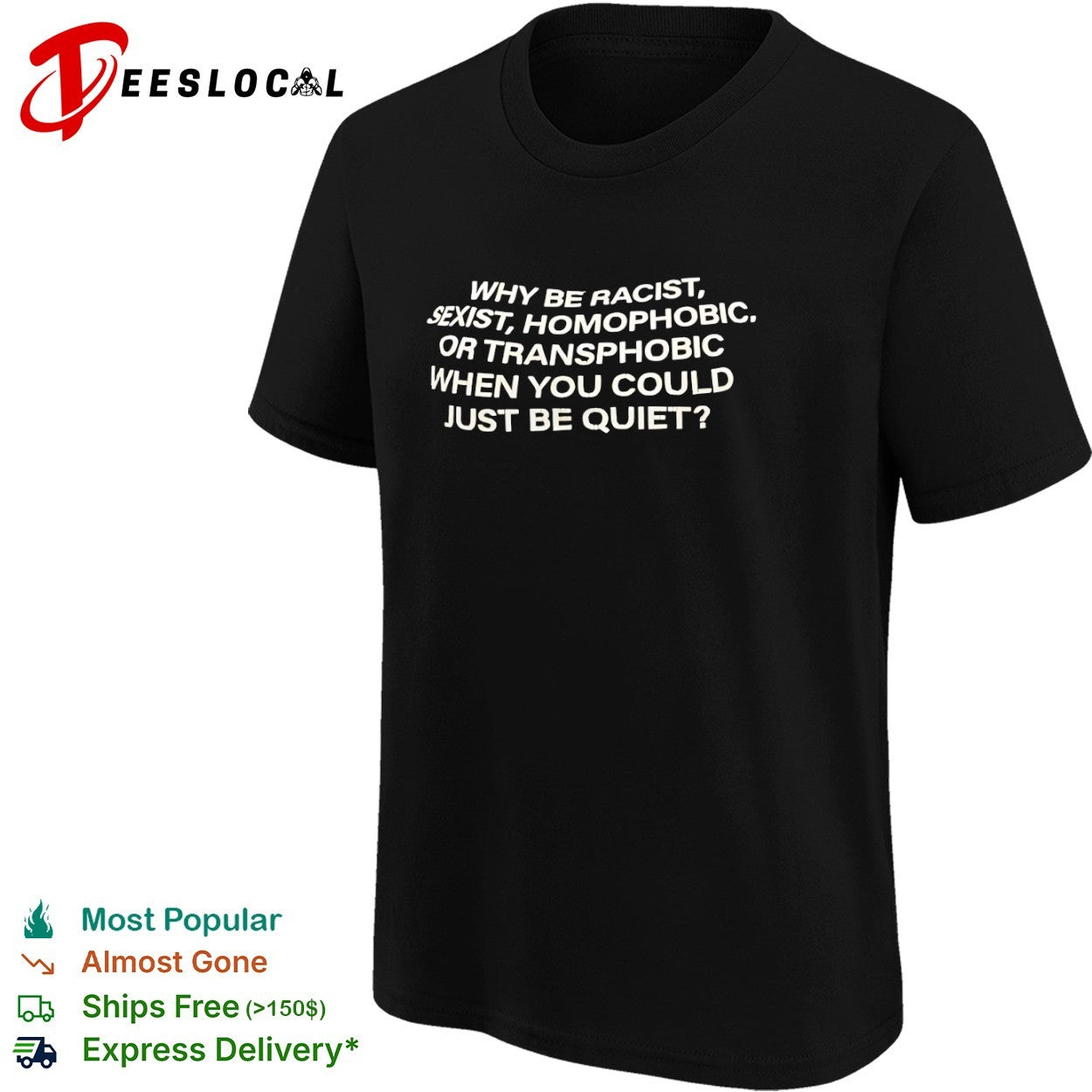 Frank Ocean why be racist sexist homophobic or transphobic when you could just be quiet shirt