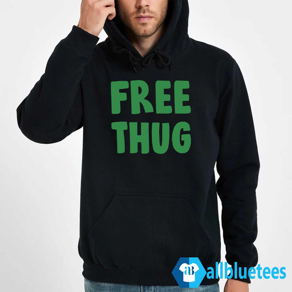 Free Thug Shirt