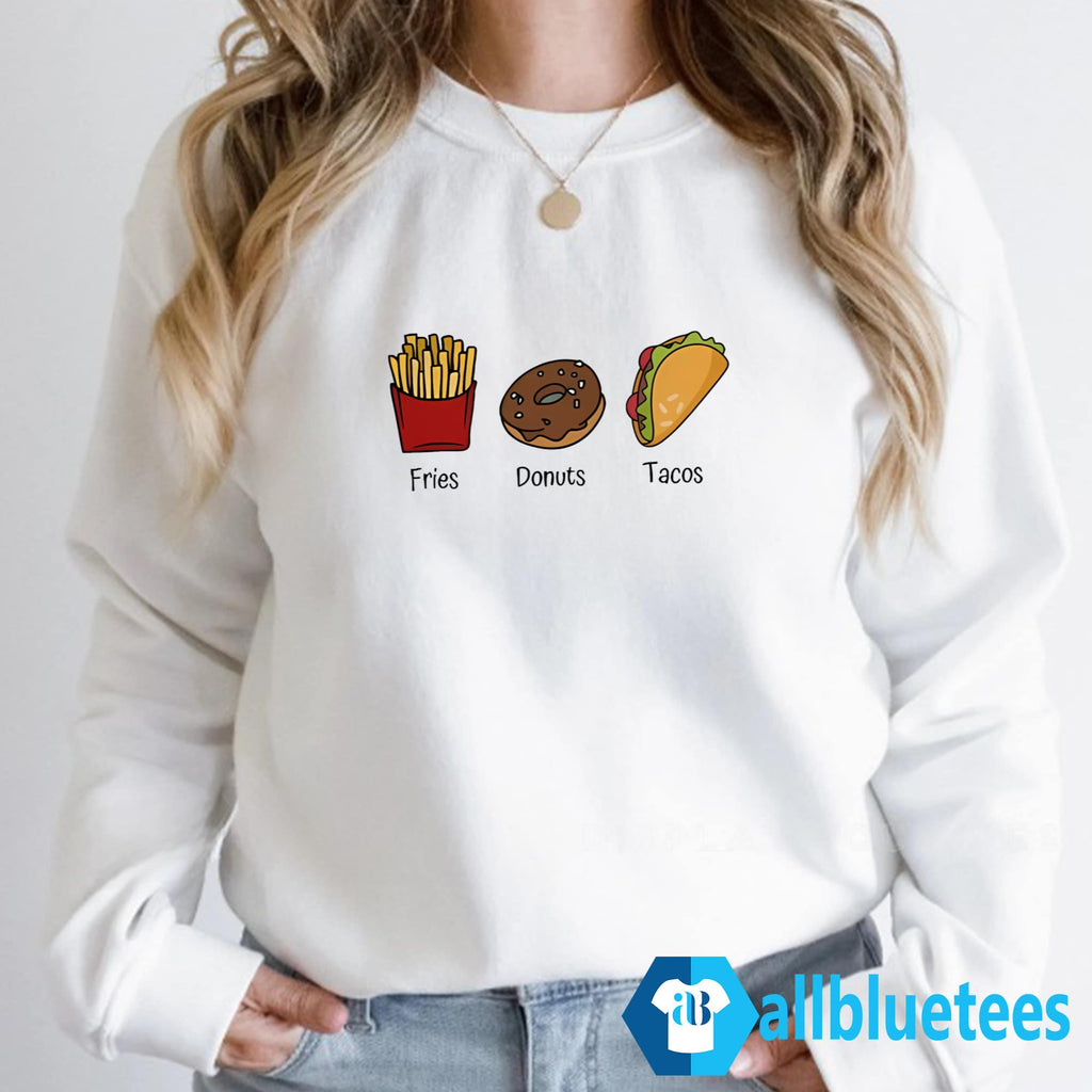 Fries Donuts Tacos Shirt
