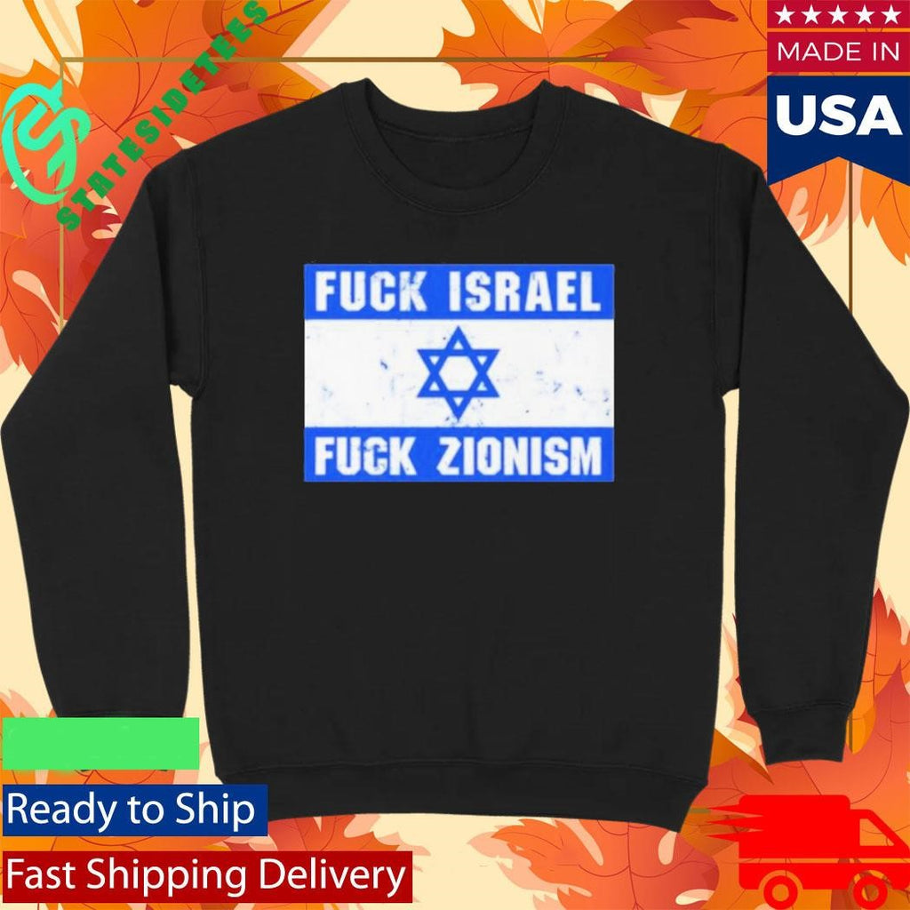 Fuck Israel Fuck Zionism 2024 Vintage Shirt