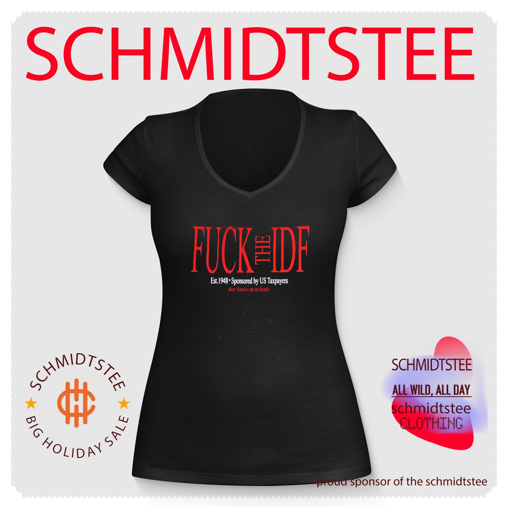 Fuck The IDF Est 1948 Sponsored By US Taxpayers shirt