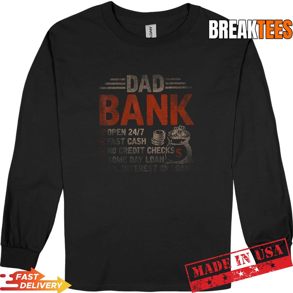 Funny Dad Banking Meme Fathers Day Cash Loan Men T-Shirt