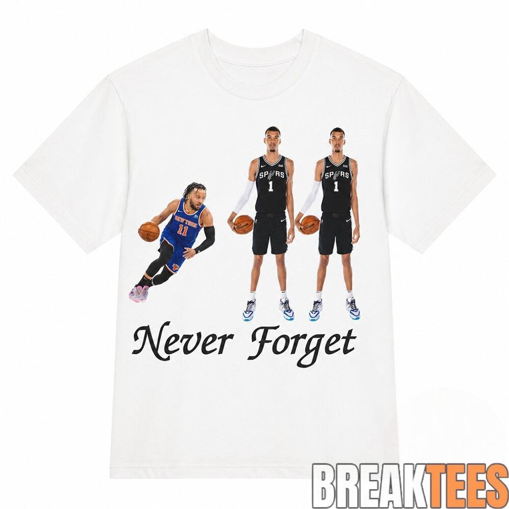 Funny Jalen Brunson And Victor Wembanyama Never Forget Shirt