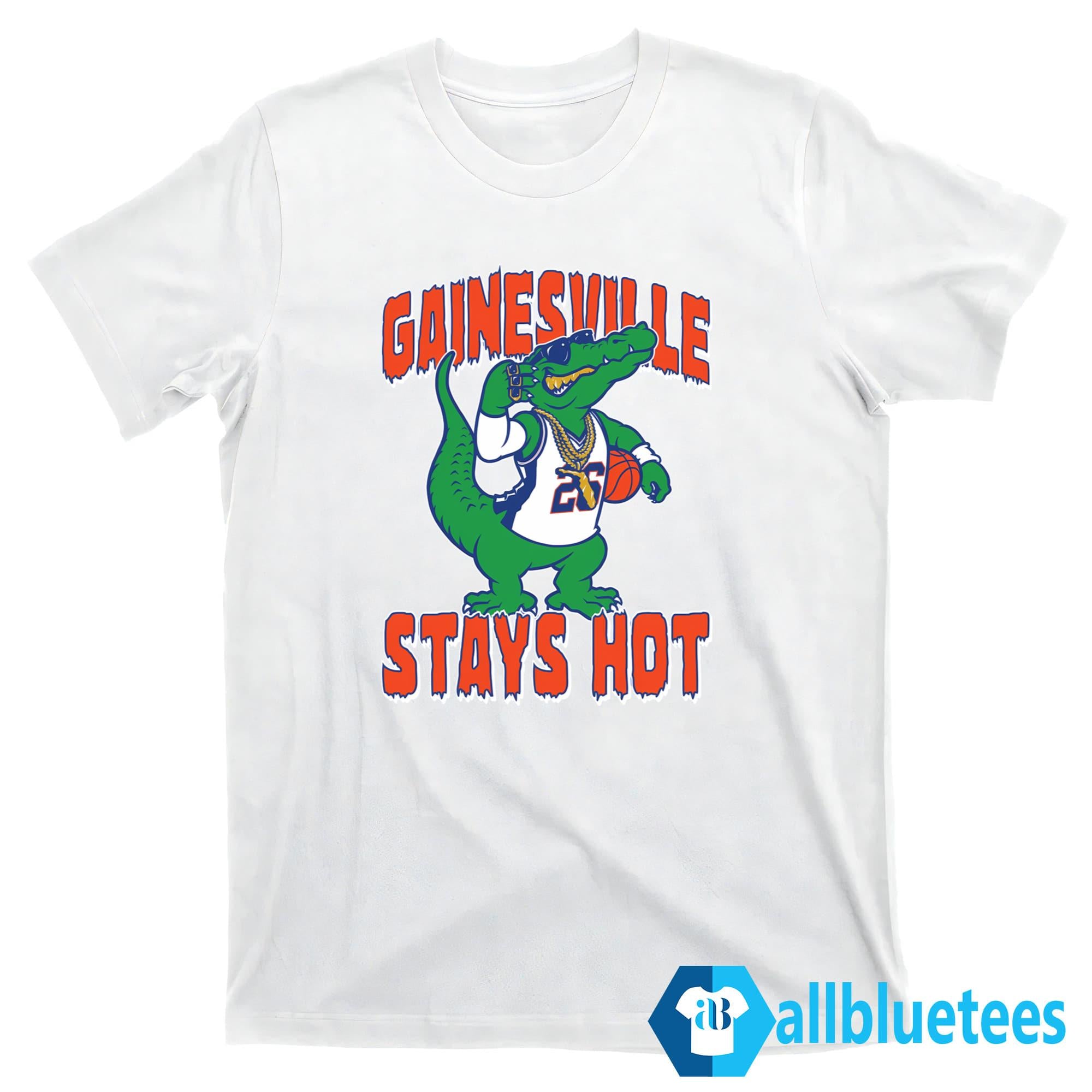 Gainesville Stays Hot Shirt
