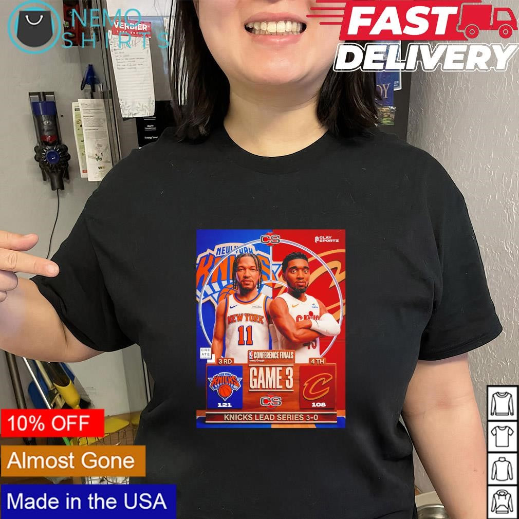 Game 3 Brunson New York Knicks vs Donovan Cavaliers lead series 3-0 shirt