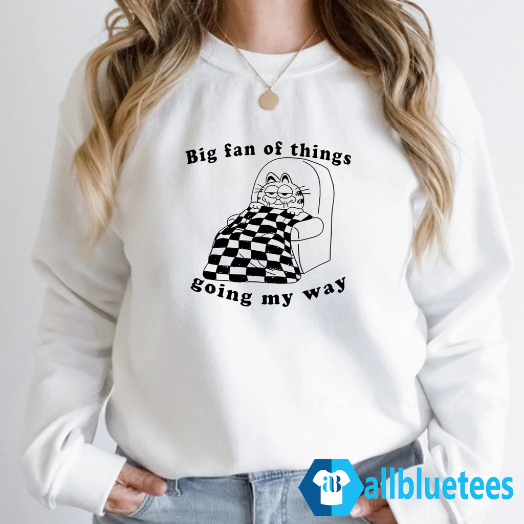 Garfield Big Fan Of Things Going My Way Shirt