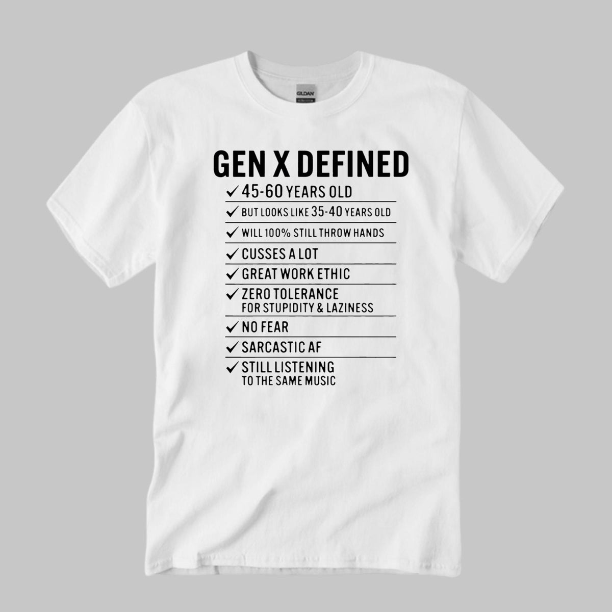 Gen X Defined 45 60 Years Old Shirt