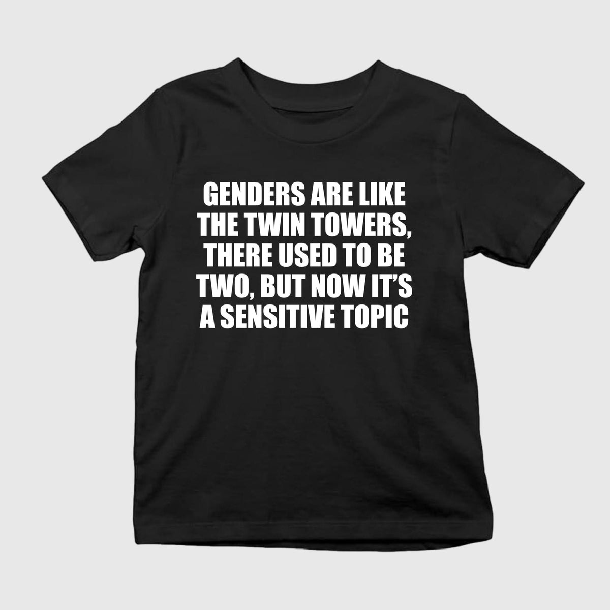 Genders Are Like The Twin Towers There Used To Be Two Shirt