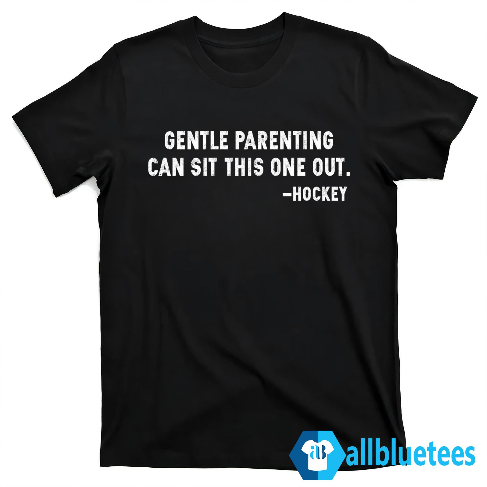 Gentle Parenting Can Sit This One Out Hoodie