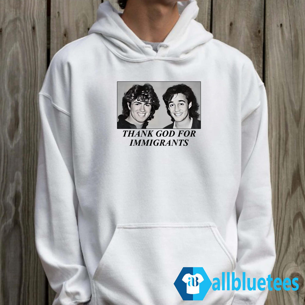 George And Andrew Thank God For Immigrants Shirt