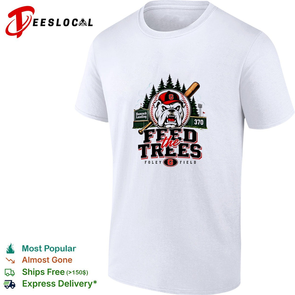 Georgia Bulldogs Feed The Trees Foley Field shirt