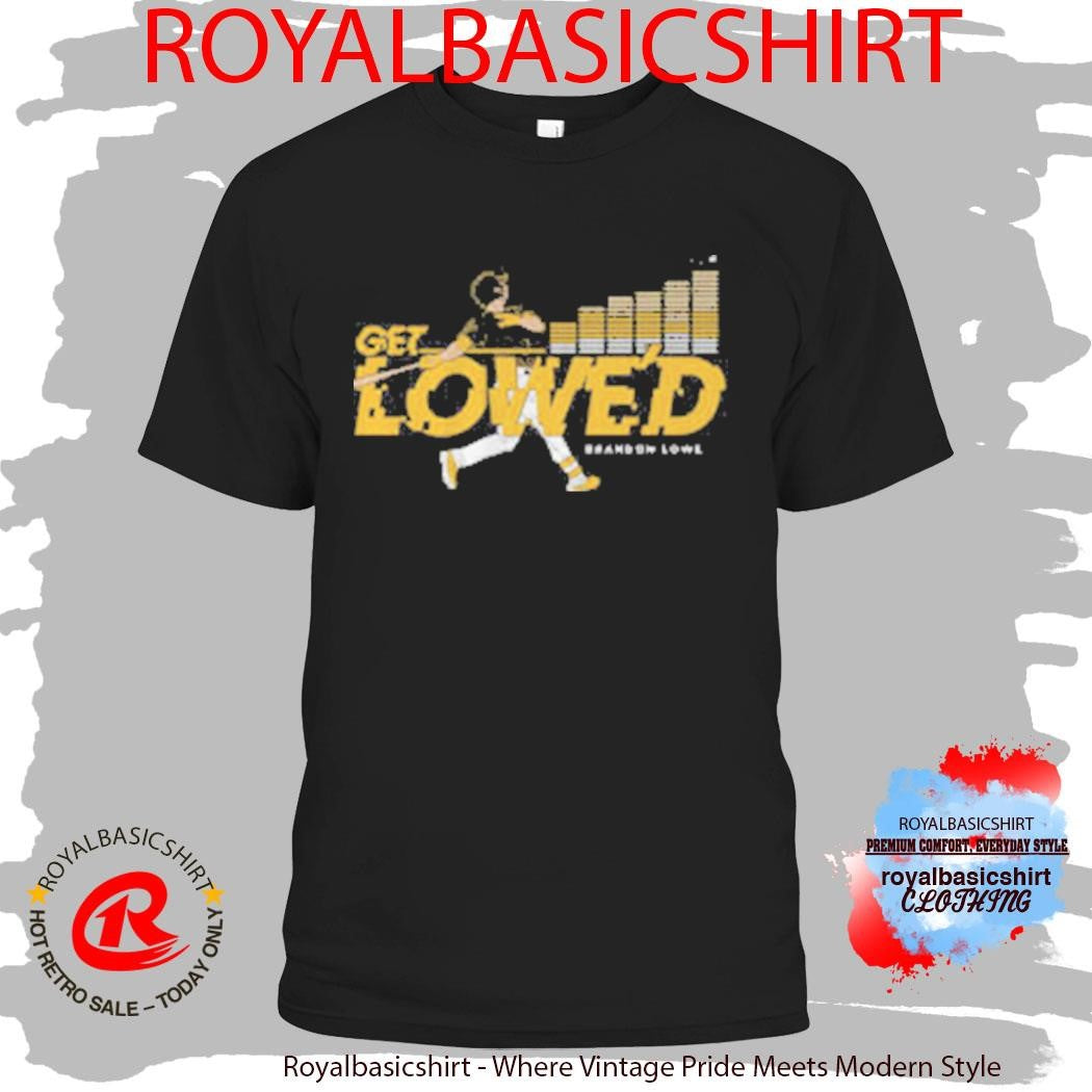 Get Lowe’d Pittsburgh Baseball Brandon Lowe Shirt