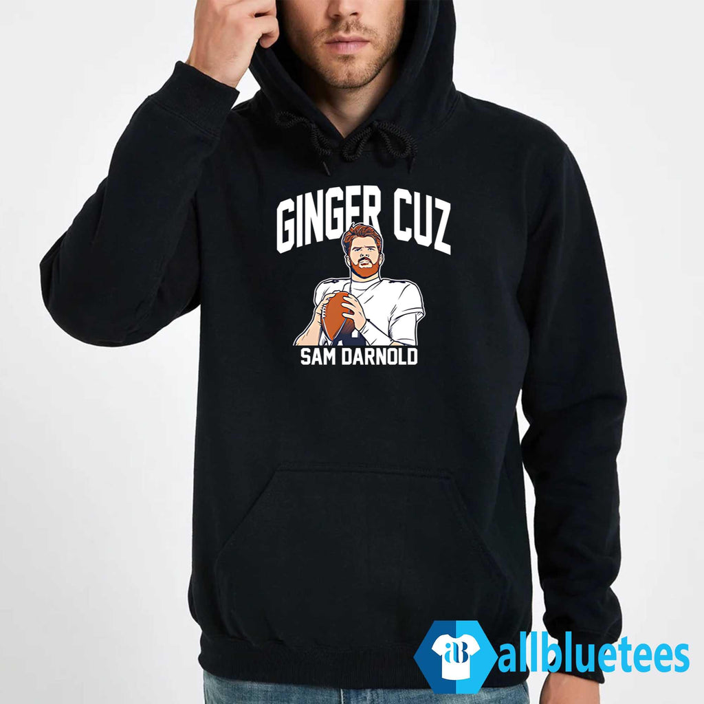 Ginger Cuz Sam Darnold Shirt