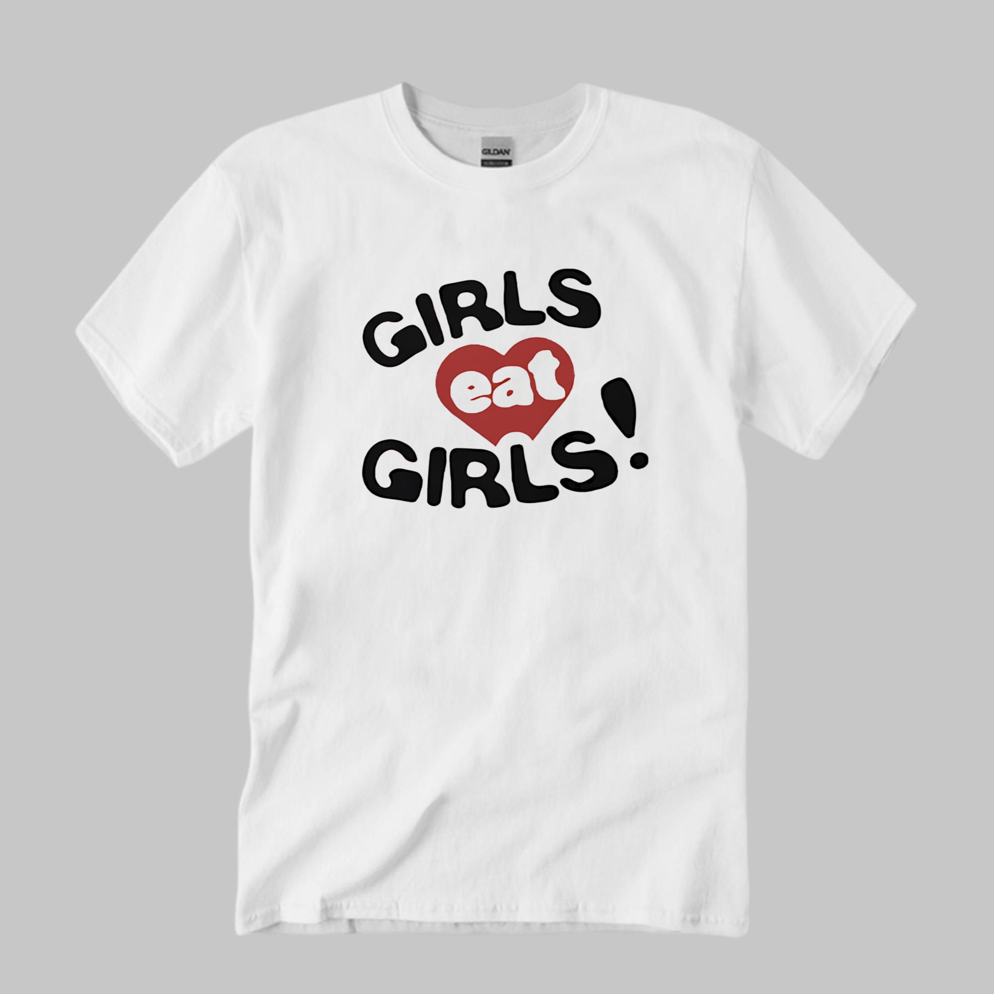 Girls Eat Girls Shirt