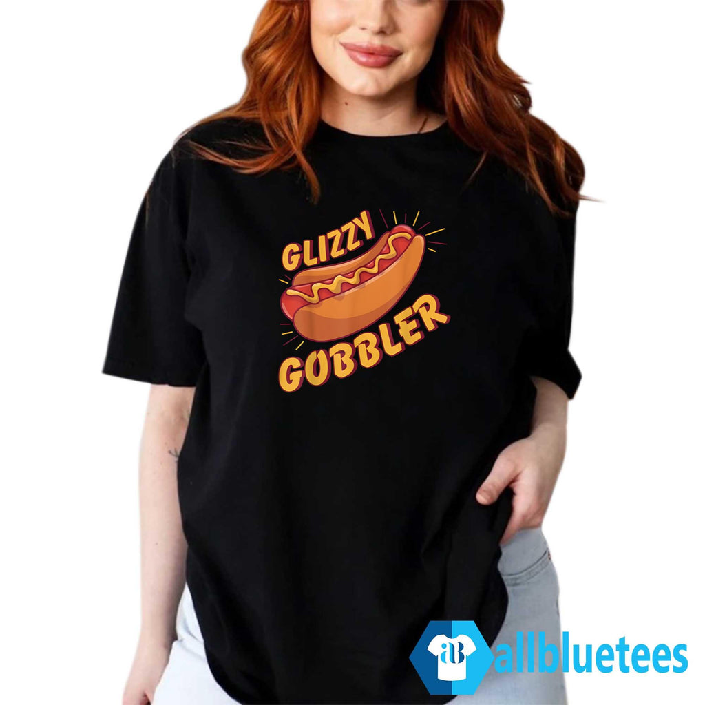 Glizzy Gobbler Shirt
