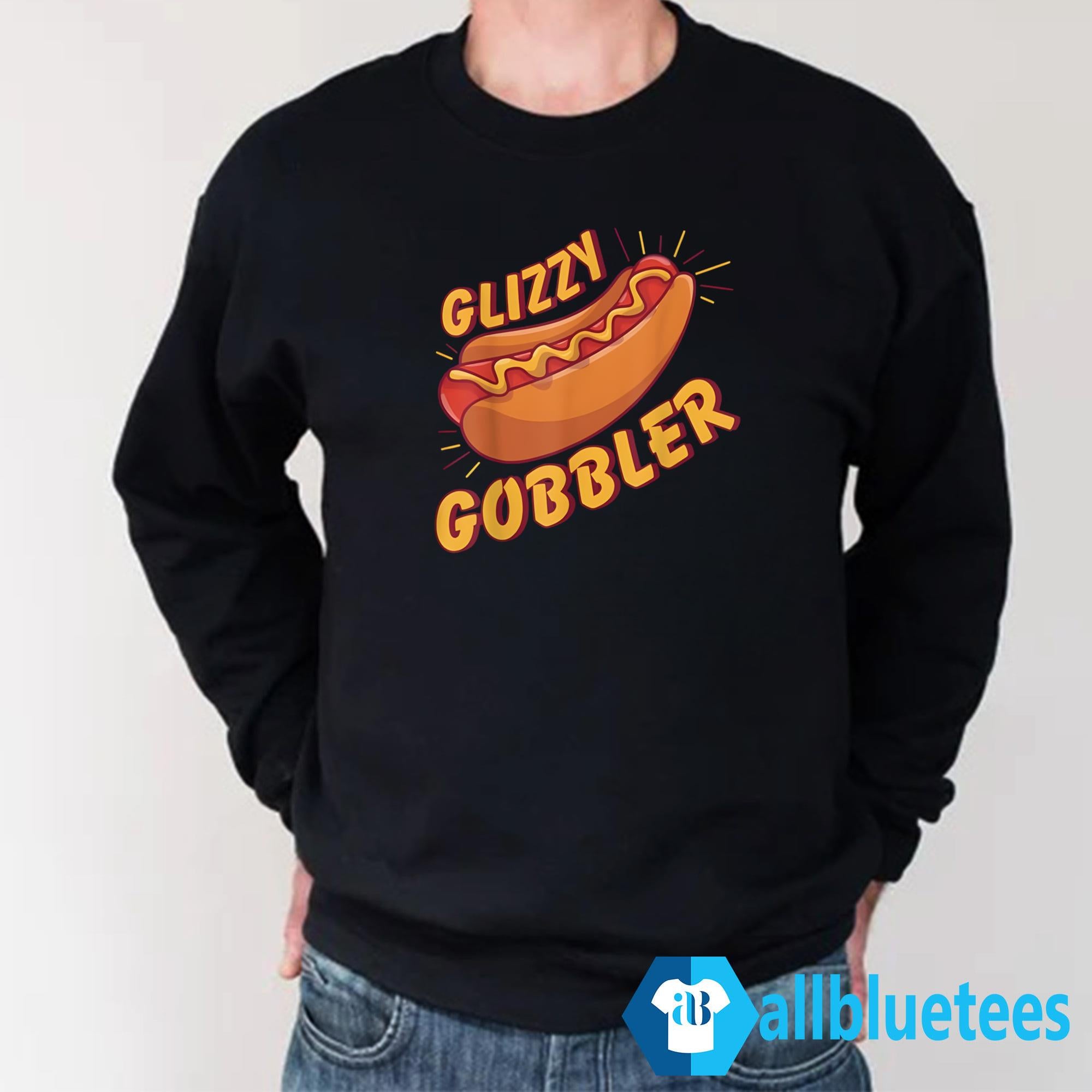 Glizzy Gobbler Shirt