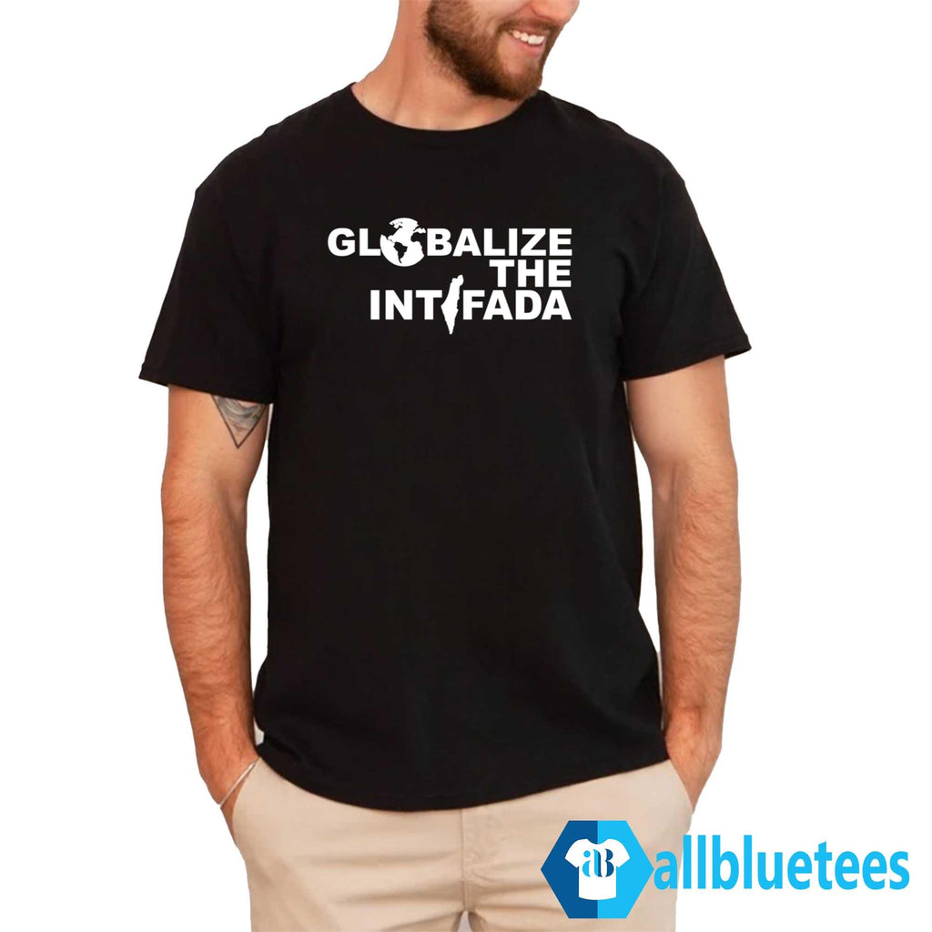 Globalize The Intifada Shirt