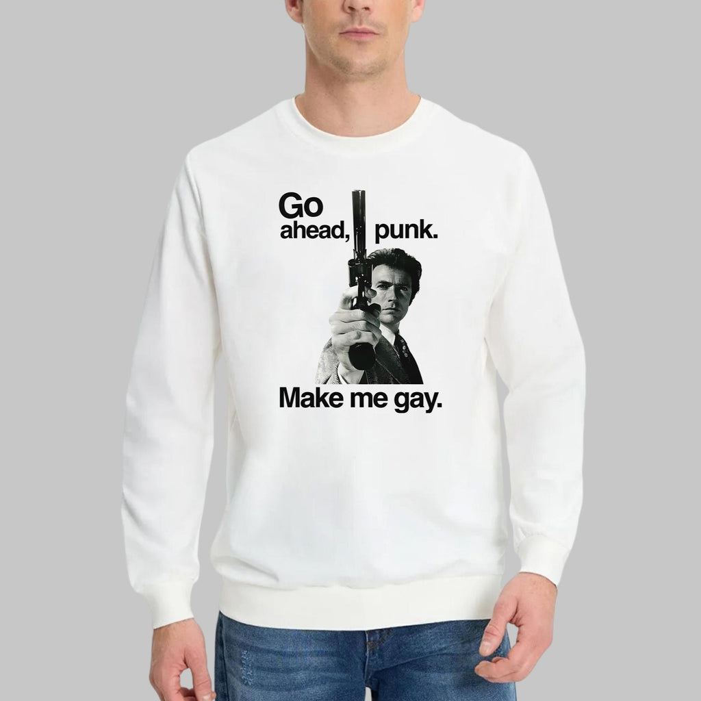 Go Ahead Punk Make Me Gay Shirt