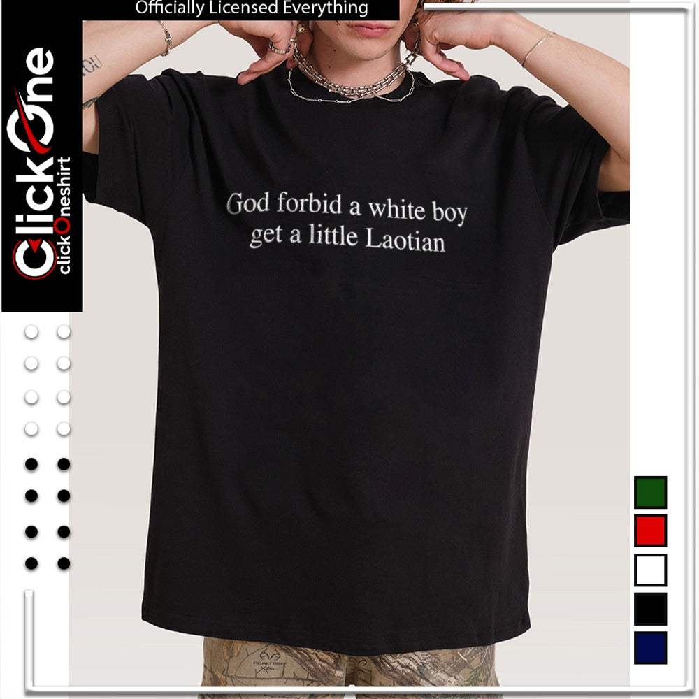 God forbid a white boy get a little Laotian King of the Hill shirt