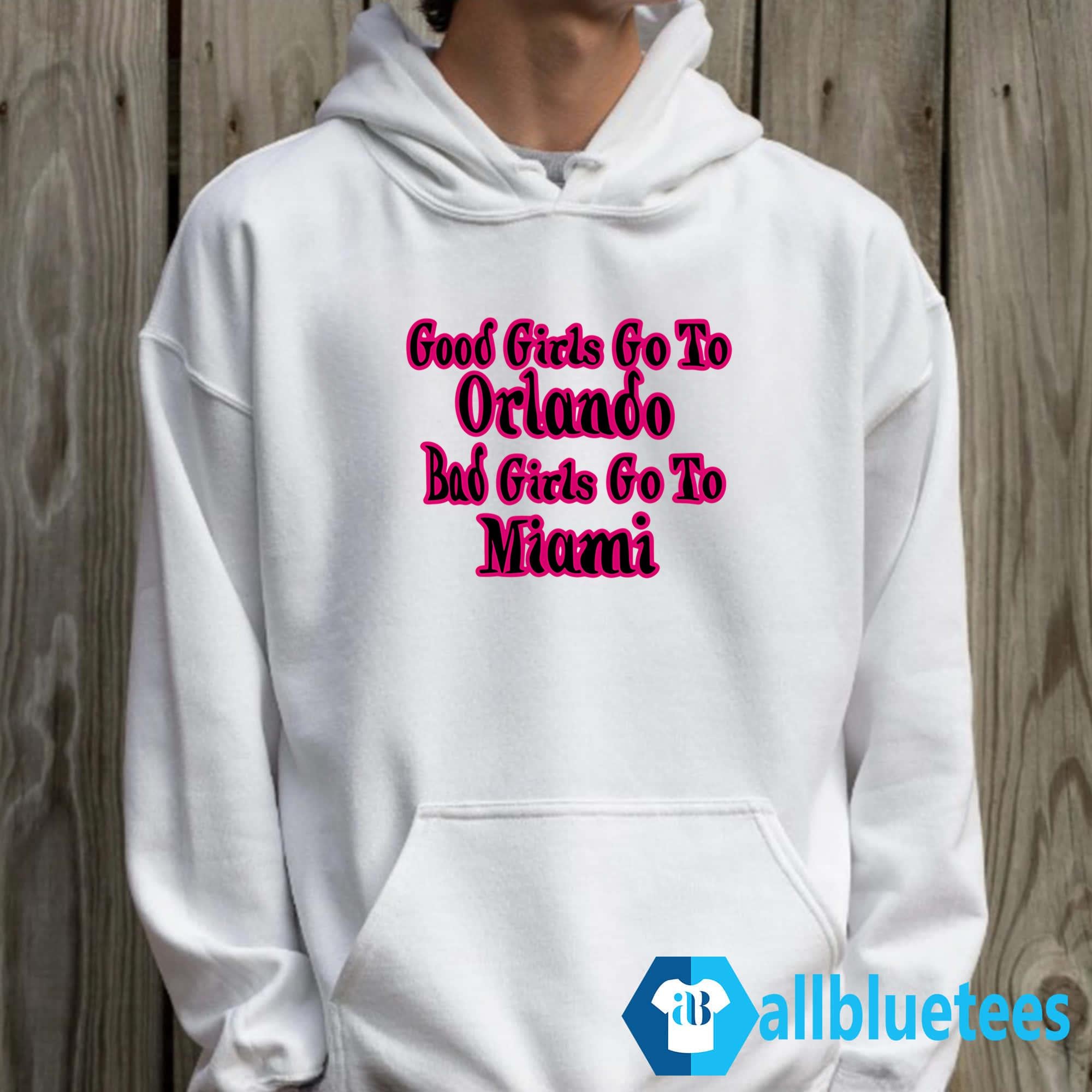 Good Girls Go To Orlando Bad Girls Go To Miami Shirt