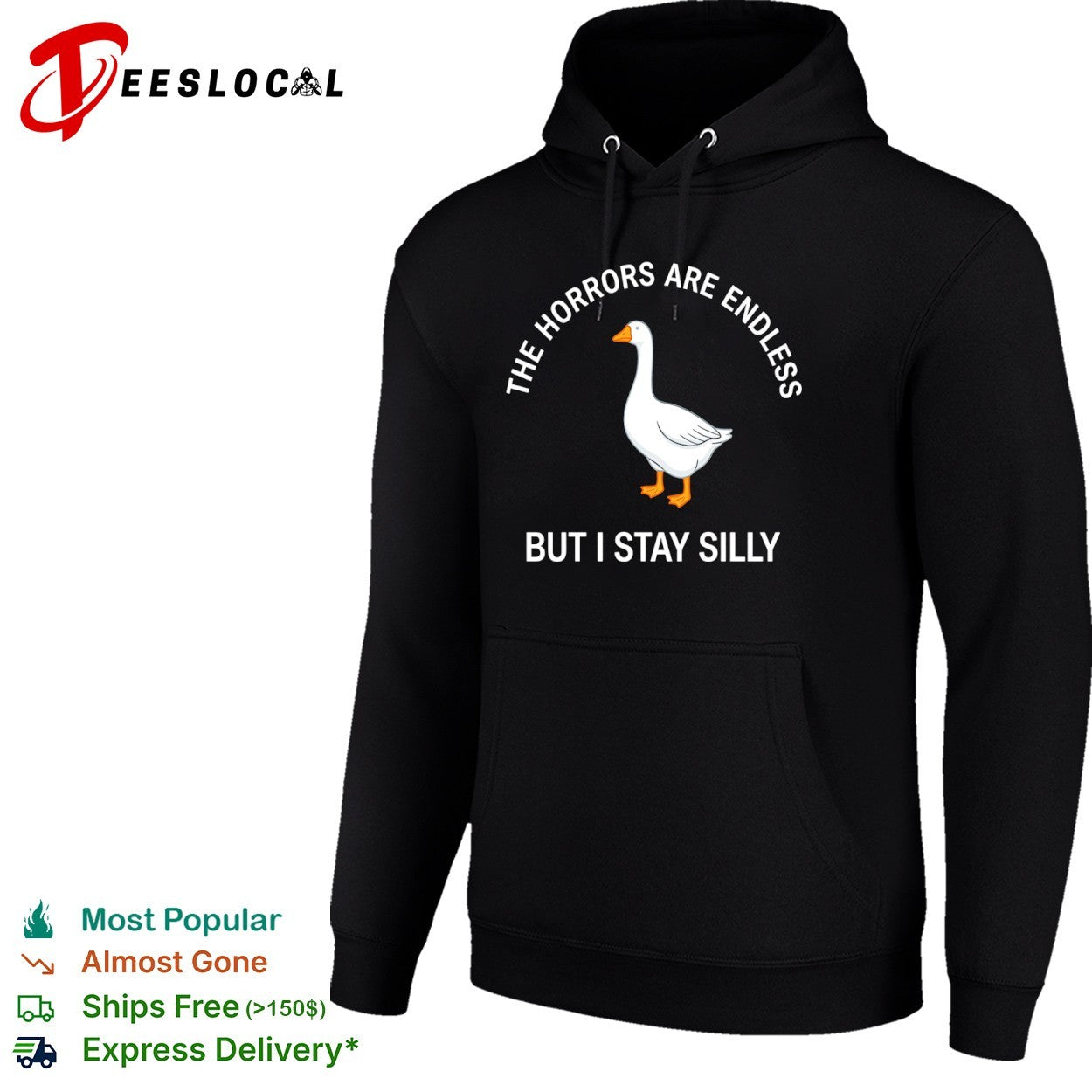 Goose the horrors are endless but I stay silly shirt