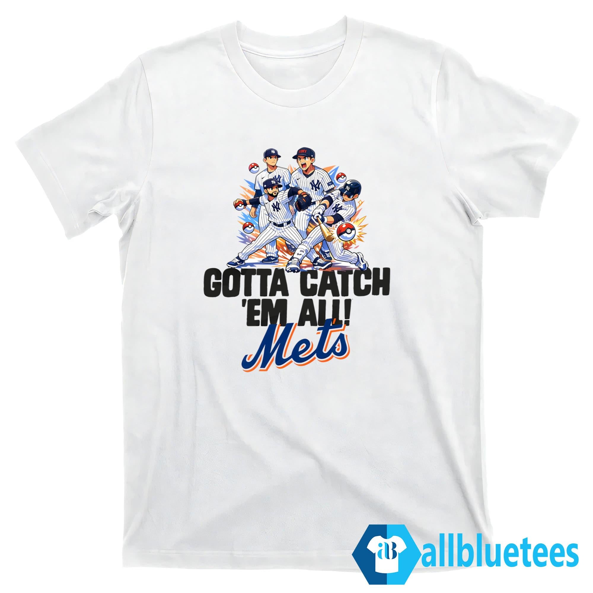 Gotta Catch ‘Em All Mets Shirt