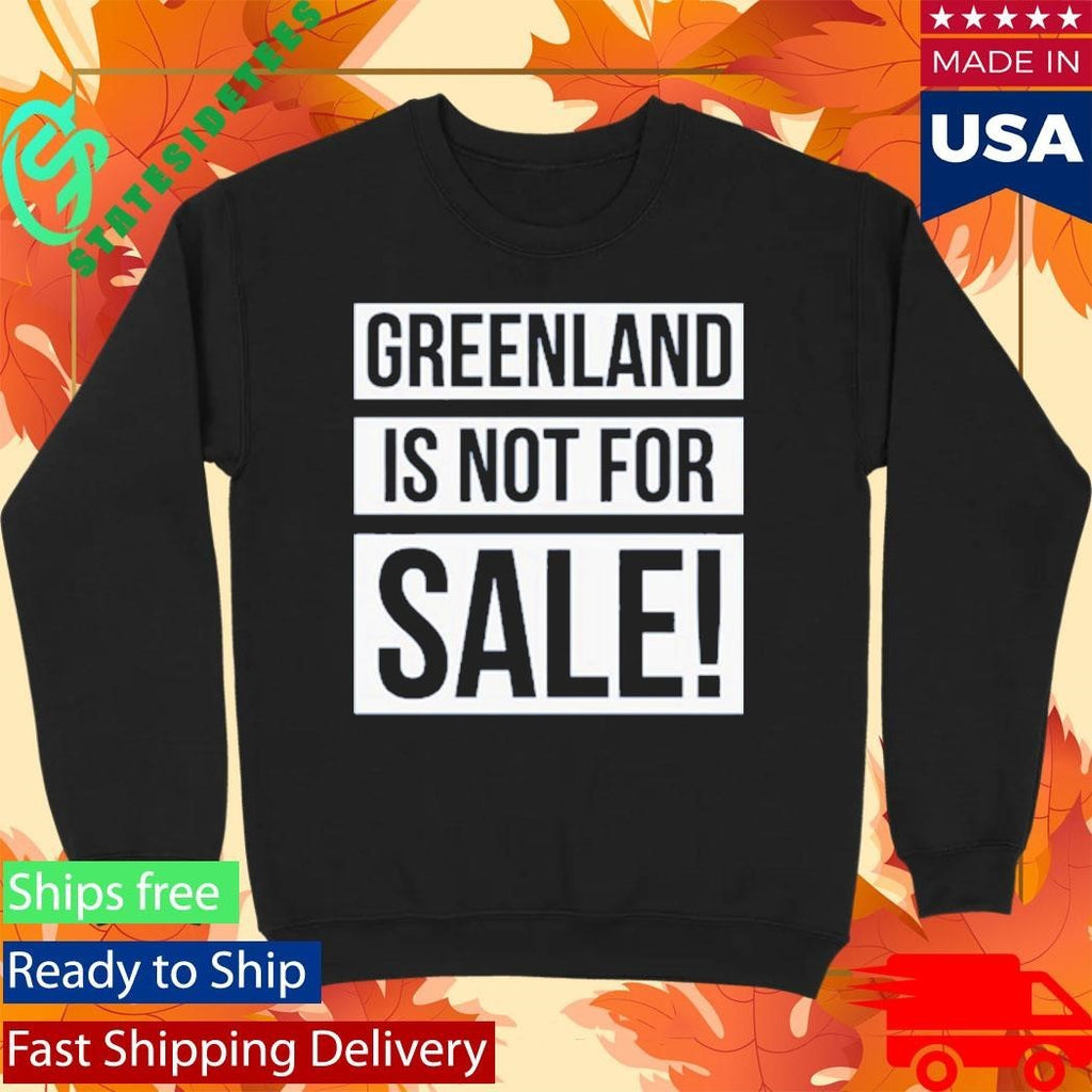 Greenland Is Not For Sale Shirt