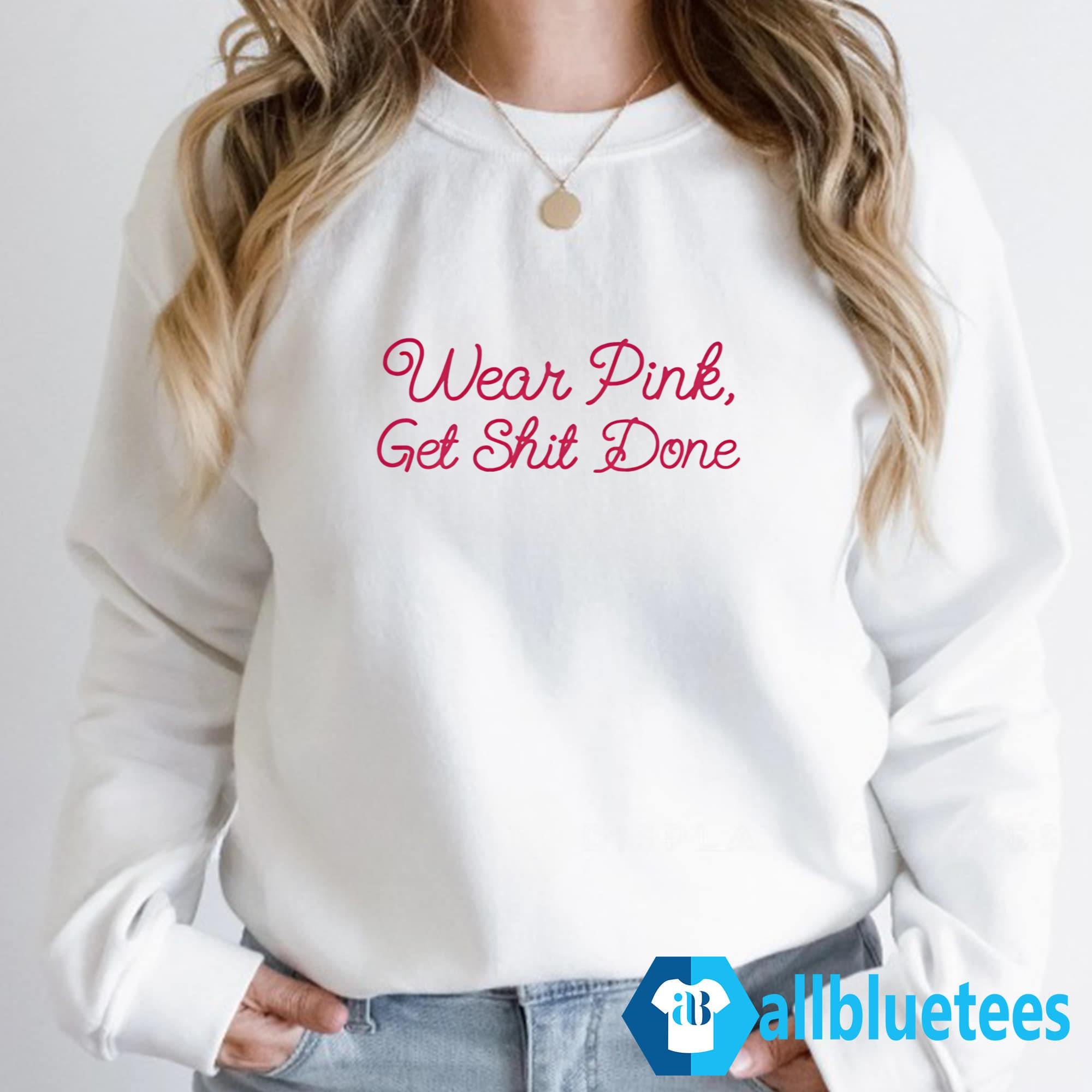 Gretchen Whitmer Wear Pink Get Shit Done Shirt