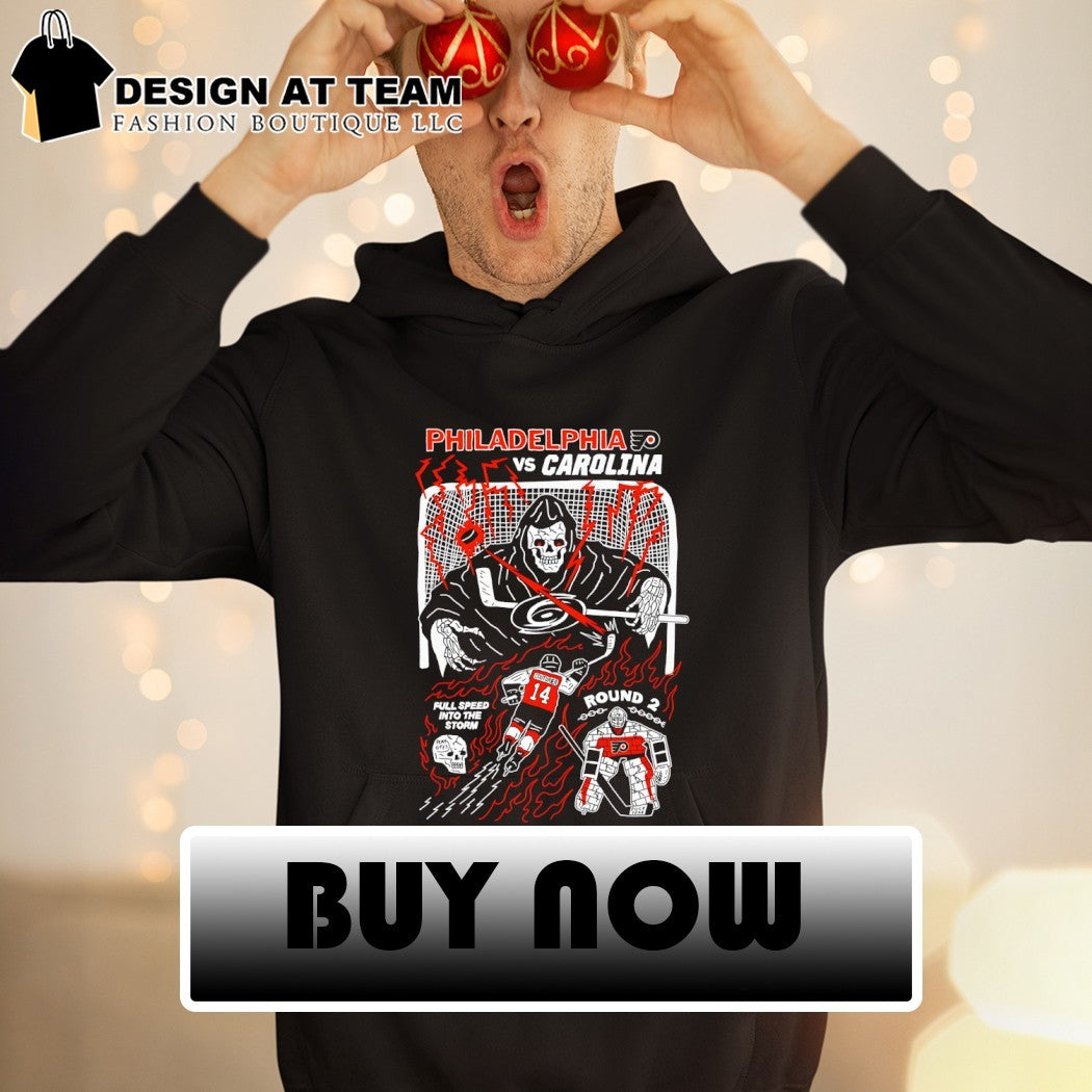 Grim Reaper Philadelphia Flyers vs Carolina Hurricanes Round 2 full speed into the storm shirt
