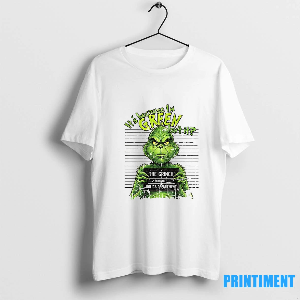 Grinch Its Because Im Green Isnt It The Grinch Whoville Police Department Merry Christmas 2025 Shirt Hoodie Sweatshirt