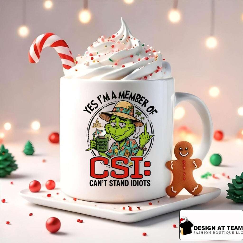 Grinch middle finger yes I’m a member of csi can’t stand idiots shirt