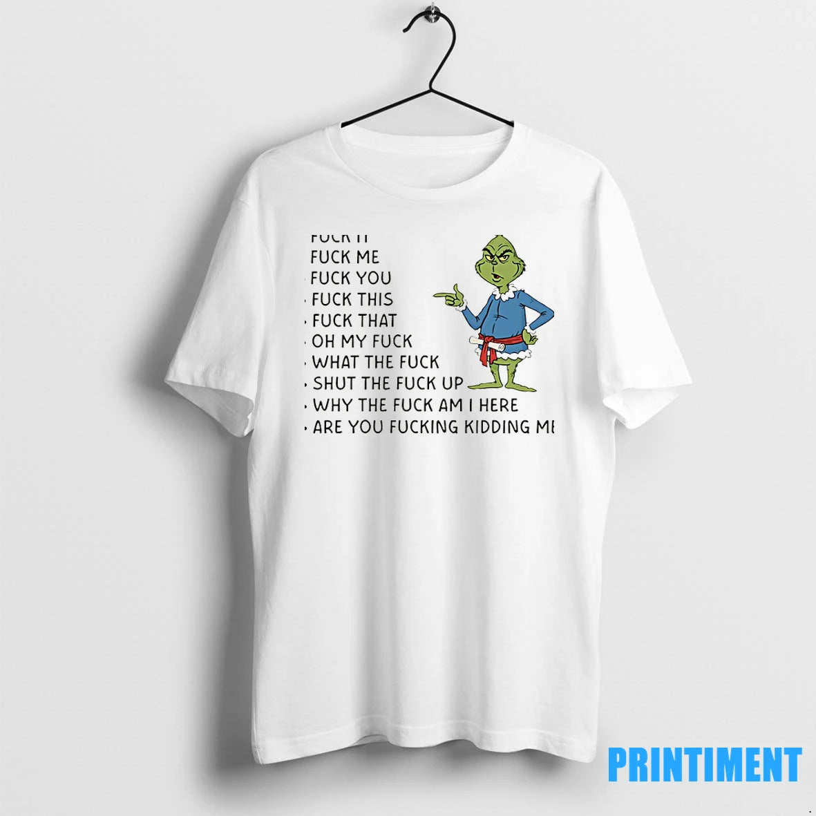 Grinch The Quens Vocabulary Fuck It Fuck Me Fuck You Fuck Thi Fuck That Oh Shirt Hoodie Sweatshirt | PurePodTees.com