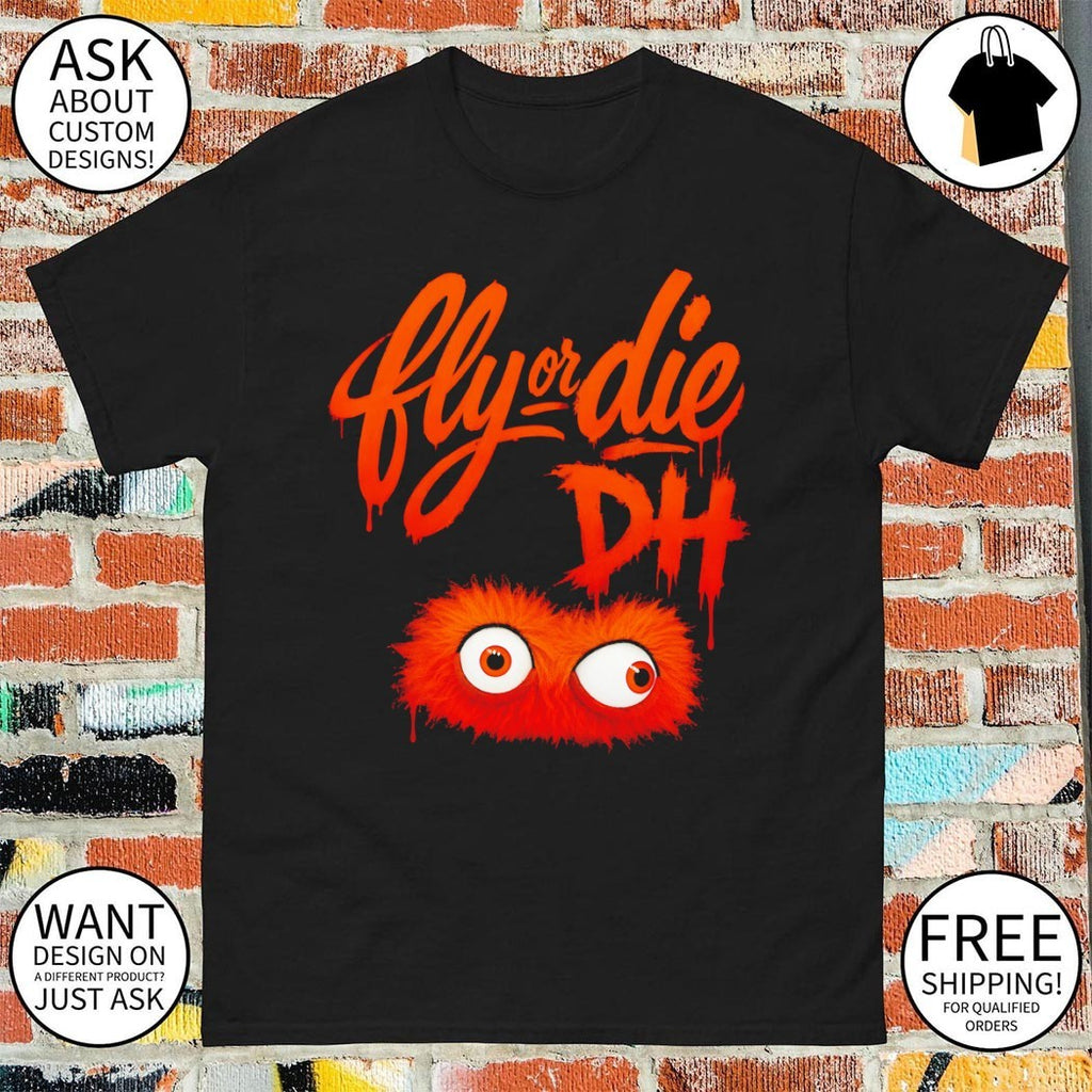 Gritty Fly or die DH Philadelphia Flyers Hockey graffiti shirt