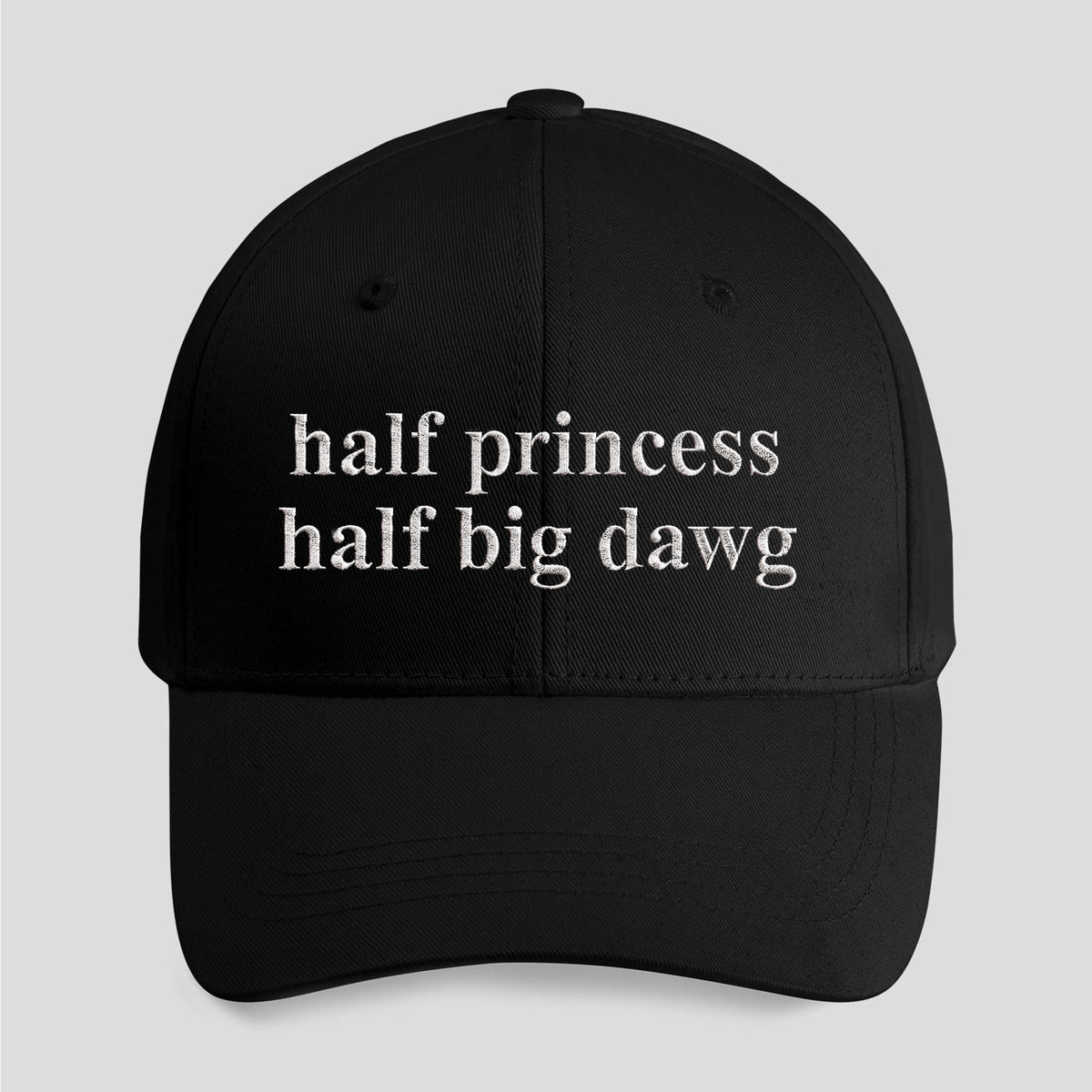Half Princess Half Big Dawg Hat