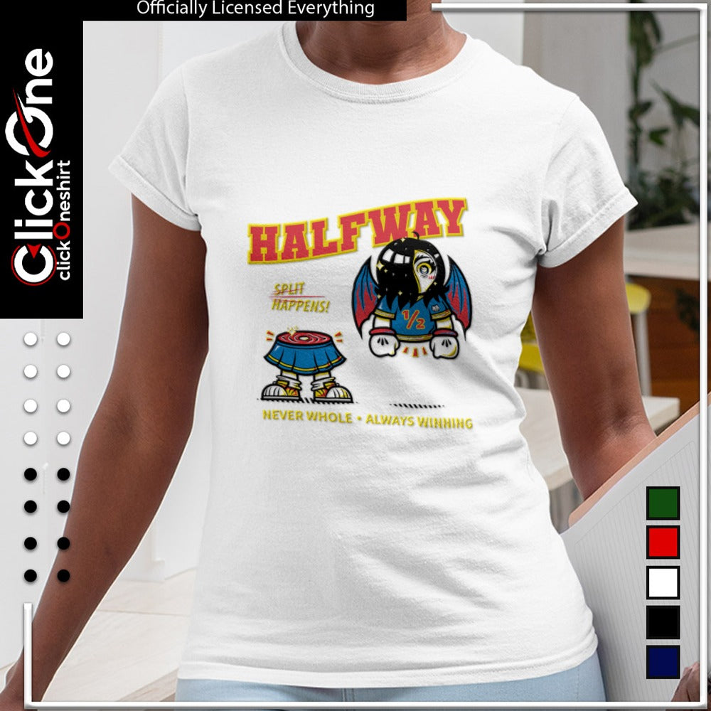 Halfway Split Happens Never Whole Always Winning 1 2 Cartoon Split Character Bat Wings shirt