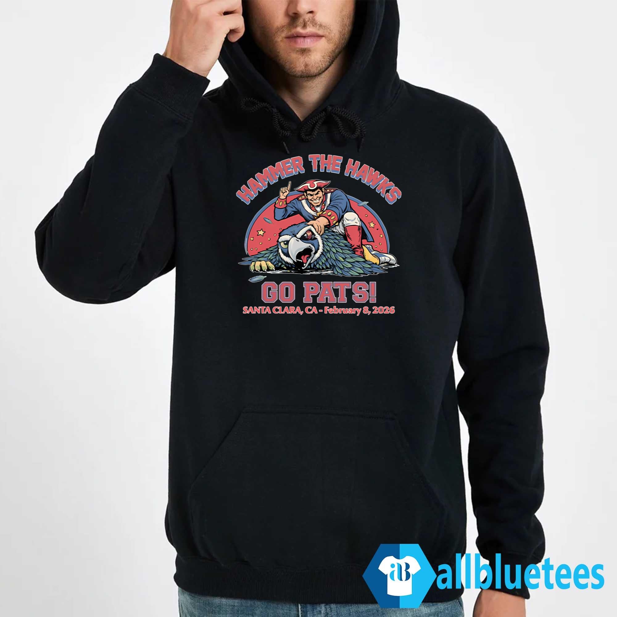 Hammer The Hawks Go Pats Santa Clara CA February 8 2026 Shirt