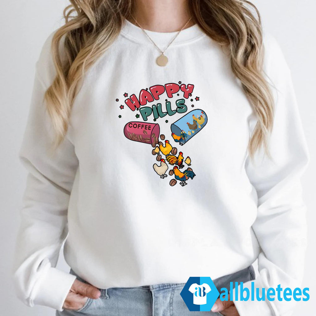Happy Pills Coffee Chicken Shirt