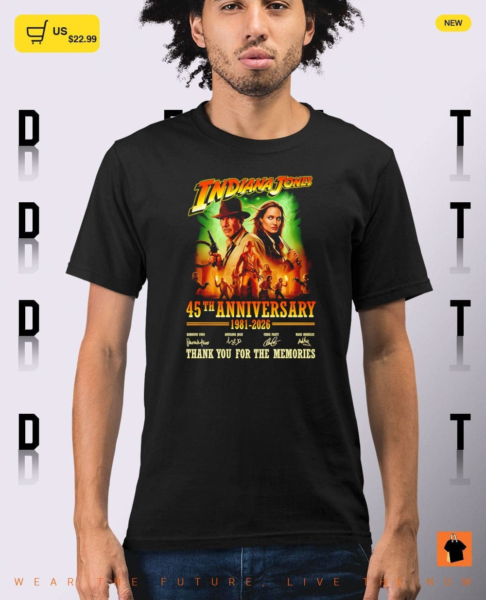 Harrison Ford Angelina Jolie and Chris Pratt Indiana Jones 45th Anniversary 1981 2026 signatures shirt