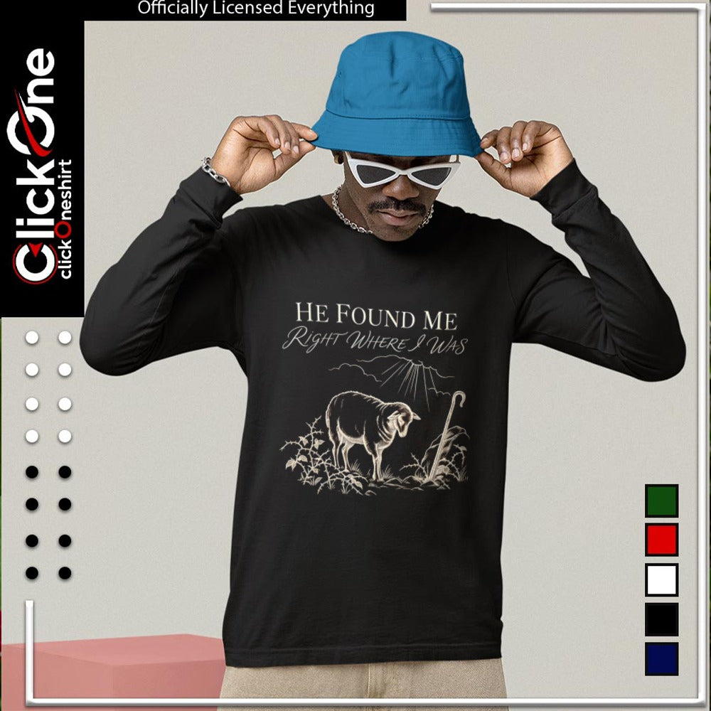 He Found Me Right where I was Lost Sheep Christian Faith Religious Art shirt