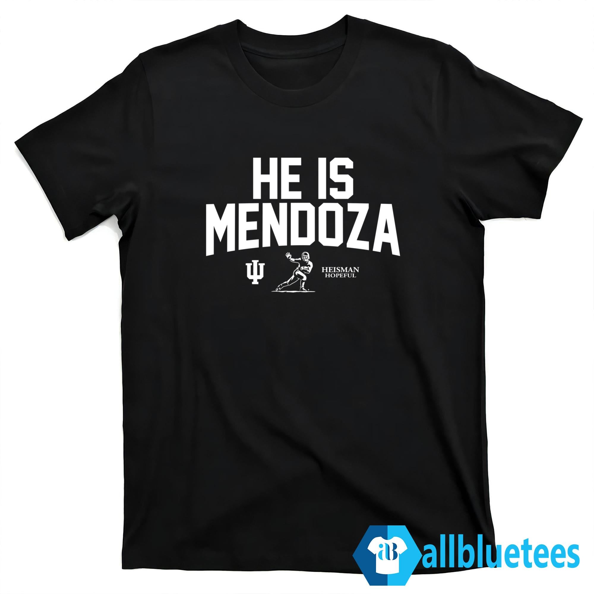 He Is Mendoza Shirt