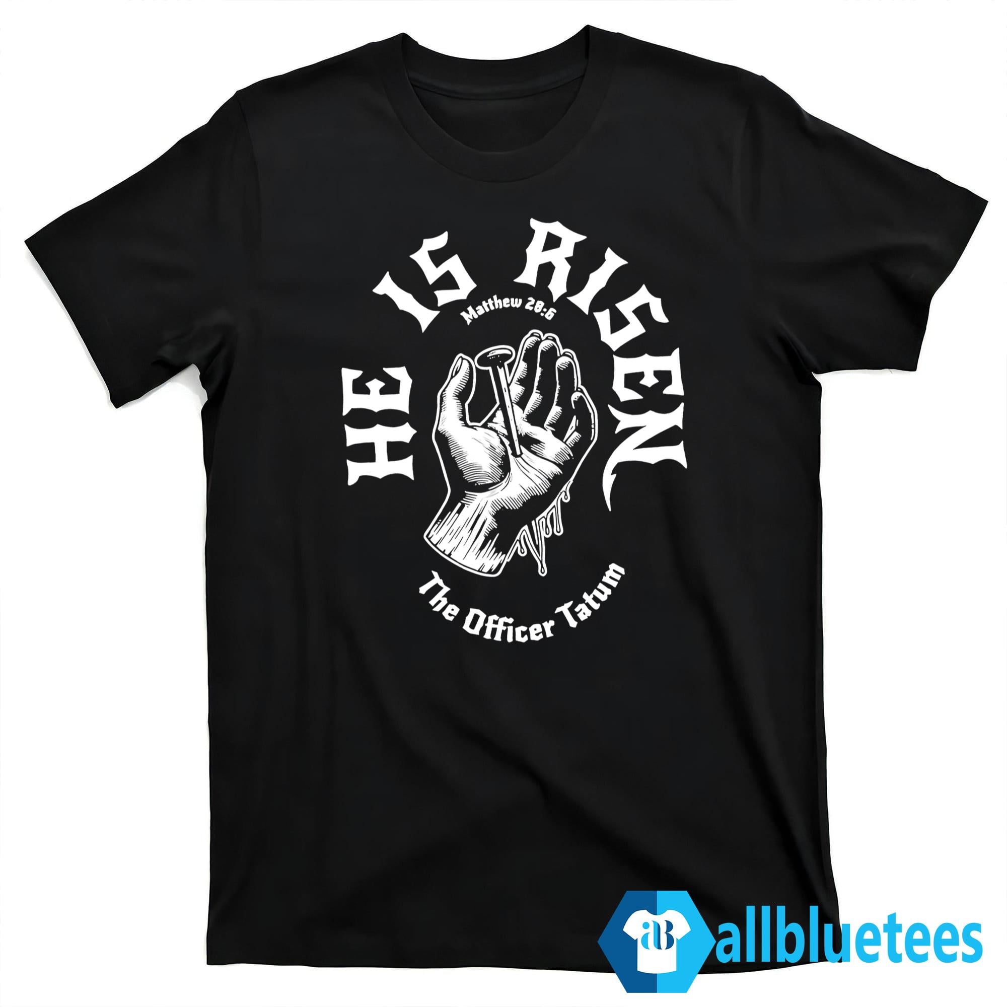 He Is Risen Matthew 28:6 Shirt