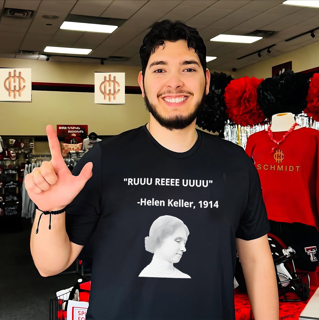 Helen Keller Ruuu Reee UUUU quote shirt